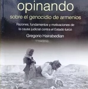 RECORDAR OPINANDO SOBRE EL GENOCIDIO DE ARMENIOS