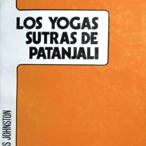 LOS YOGAS SUTRAS DE PATANJALI
