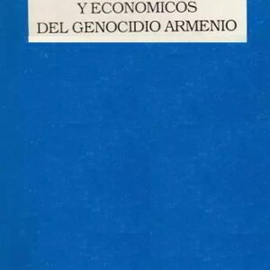ASPECTOS JURÍDICOS Y ECONÓMICOS DEL GENOCIDIO ARMENIO