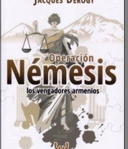 OPERACIÓN NÉMESIS - Los vengadores armenios