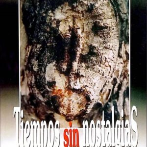 TIEMPOS SIN NOSTALGIAS